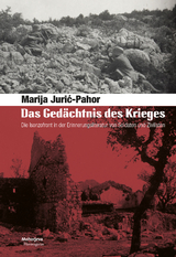 Das Ged&auml;chtnis des Krieges - Marija Jurić Pahor