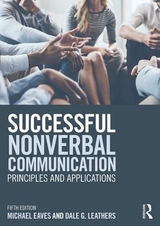 Successful Nonverbal Communication - Eaves, Michael; Leathers, Dale G.