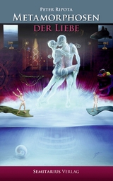 Metamorphosen der Liebe - Peter Ripota