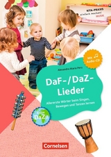 Kita-Praxis - einfach machen! - Sprachförderung / DaF-/DaZ-Lieder - Alexandra Maria Perz