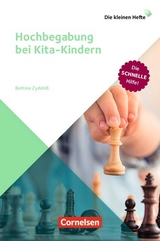 Die kleinen Hefte / Hochbegabung bei Kita-Kindern - Bettina Zydatiß