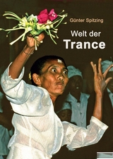 Welt der Trance - G&uuml;nter Spitzing