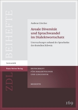 Areale Diversit&auml;t und Sprachwandel im Dialektwortschatz - Andreas L&ouml;tscher