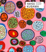 Yayoi Kusama - Akira Tatehata, Laura Hoptman, Udo Kultermann, Catherine Taft