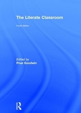 The Literate Classroom - Goodwin, Prue