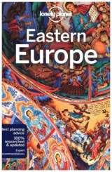 Lonely Planet Eastern Europe - Lonely Planet; Baker, Mark; Bloom, Greg; Di Duca, Marc; Dragicevich, Peter
