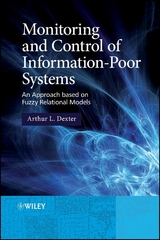 Monitoring and Control of Information-Poor Systems - Arthur L. Dexter