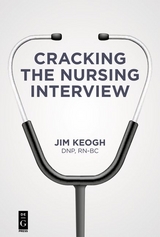 Cracking the Nursing Interview - Jim Keogh