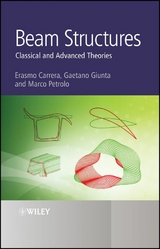Beam Structures - Erasmo Carrera, Gaetano Giunta, Marco Petrolo