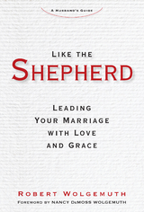 Like the Shepherd -  Robert Wolgemuth