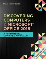 Shelly Cashman Series Discovering Computers & MicrosoftÂ®Office 365 & Office 2016 - Campbell, Jennifer; Freund, Steven; Frydenberg, Mark; Last, Mary; Pratt, Philip