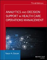 Analytics and Decision Support in Health Care Operations Management - Yasar A. Ozcan