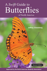 A Swift Guide to Butterflies of North America - Jeffrey Glassberg
