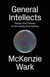 General Intellects - McKenzie Wark