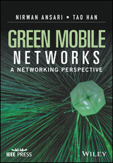 Green Mobile Networks - Nirwan Ansari, Tao Han