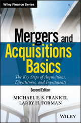 Mergers and Acquisitions Basics - Michael E. S. Frankel, Larry H. Forman
