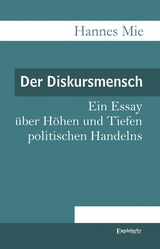 Der Diskursmensch - Hannes Mie