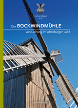 Die Bockwindm&uuml;hle von Lumpzig im Altenburger Land