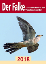 Der Falke-Taschenkalender f&uuml;r Vogelbeobachter 2018 - 