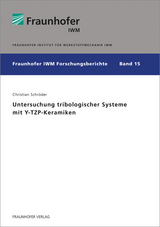 Untersuchung tribologischer Systeme mit Y-TZP-Keramiken - Christian Schr&ouml;der