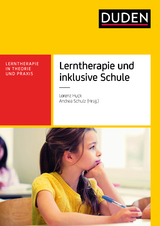 Lerntherapie und inklusive Schule - Andrea Schulz, Lorenz Huck