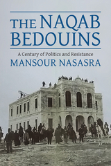 The Naqab Bedouins - Mansour Nasasra