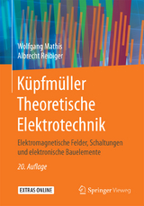 K&uuml;pfm&uuml;ller Theoretische Elektrotechnik - Wolfgang Mathis, Albrecht Reibiger
