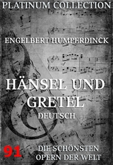 H&auml;nsel und Gretel - Engelbert Humperdinck, Adelheid Wette