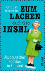 Zum Lachen auf die Insel - Christian Schulte-Loh