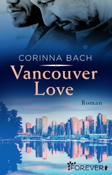 Vancouver Love - Corinna Bach