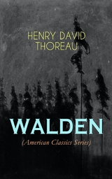 WALDEN (American Classics Series) - Henry David Thoreau