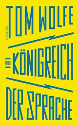 Das K&ouml;nigreich der Sprache - Tom Wolfe