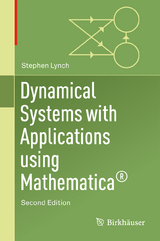 Dynamical Systems with Applications Using Mathematica® - Lynch, Stephen