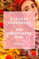Das ernsthafte Spiel - Hjalmar S&ouml;derberg