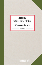 Klassenbuch - John D&uuml;ffel