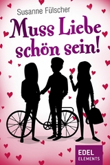 Muss Liebe sch&ouml;n sein - Susanne F&uuml;lscher
