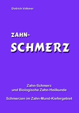 Zahn-Schmerz - Dietrich Volkmer