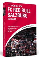 111 Gründe, den FC Red Bull Salzburg zu lieben - Christoph Lumetzberger, Marc Waschnig, Marijan Kelava