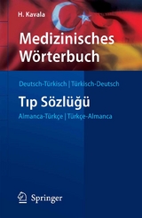 Medizinisches W&ouml;rterbuch Deutsch-T&uuml;rkisch / T&uuml;rkisch-Deutsch - H&uuml;seyin Kavala
