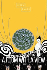 A Room with a View - E. M. Forster, Sheba Blake