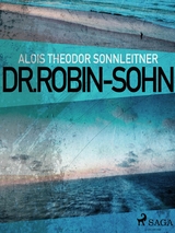 Dr. Robin-Sohn -  Alois Theodor Sonnleitner