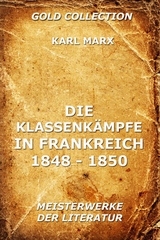 Die Klassenk&auml;mpfe in Frankreich 1848 - 1850 - Karl Marx