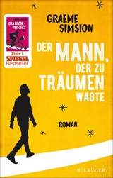 Der Mann, der zu tr&auml;umen wagte - Graeme Simsion