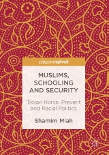 Muslims, Schooling and Security - Shamim Miah