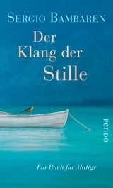 Der Klang der Stille -  Sergio Bambaren