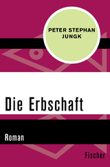 Die Erbschaft - Peter Stephan Jungk