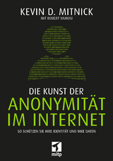 Die Kunst der Anonymität im Internet - Kevin Mitnick