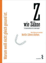 Z wie Z&auml;hne -  Susanne Altmann,  Eva-Maria Madani