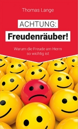 Achtung: Freudenr&auml;uber! - Thomas Lange