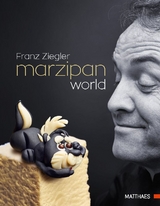 Marzipan World - Franz Ziegler